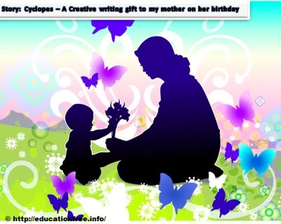 Cyclopes-A creative story gift for my mother&rsquo;s birthday